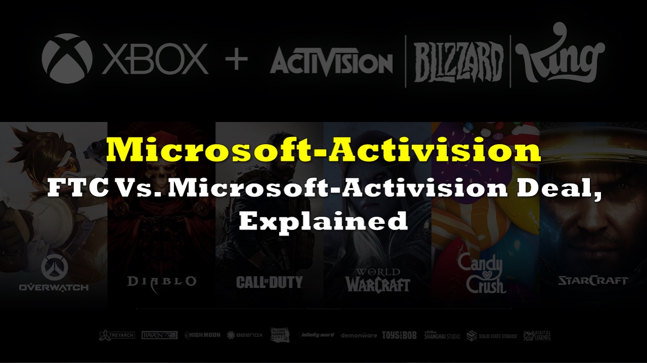 FTC vs.  The Microsoft-Activision deal, explained